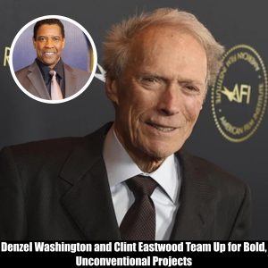 HOT: New Film Studio Announced: Denzel Washington and Clint Eastwood Team Up for Bold, Unconventional Projects