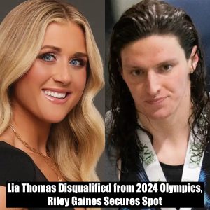 Breaking: Lia Thomas Disqualified from 2024 Olympics, Riley Gaines Secures Spot